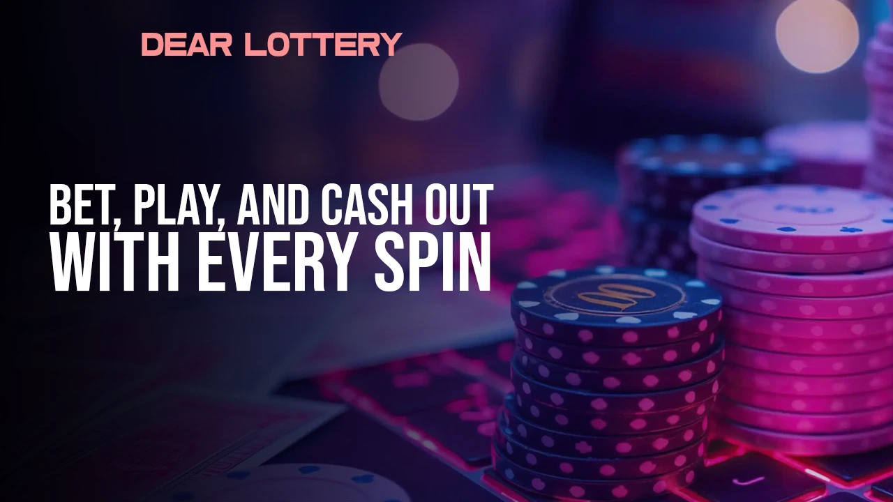 Dear Lottery Casino: Bet & Cash Out Your Winnings!